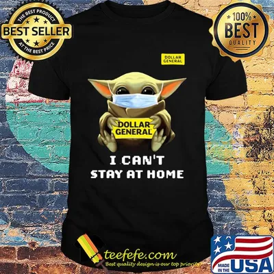 Star wars baby yoda hug Dollar General I can’t stay at home mask covid-19 shirt