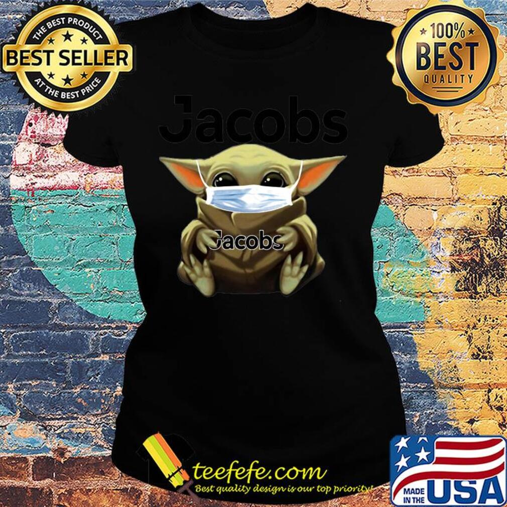 Star wars baby yoda hug Jacobs mask covid-19 s Ladies tee Star wars baby yoda hug Jacobs mask covid-19 s Ladies tee