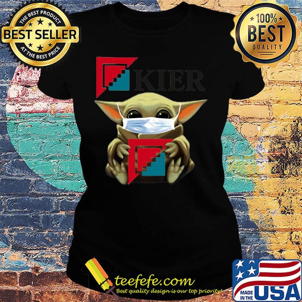 Star wars baby yoda hug kier mask covid-19 s Ladies tee Star wars baby yoda hug kier mask covid-19 s Ladies tee