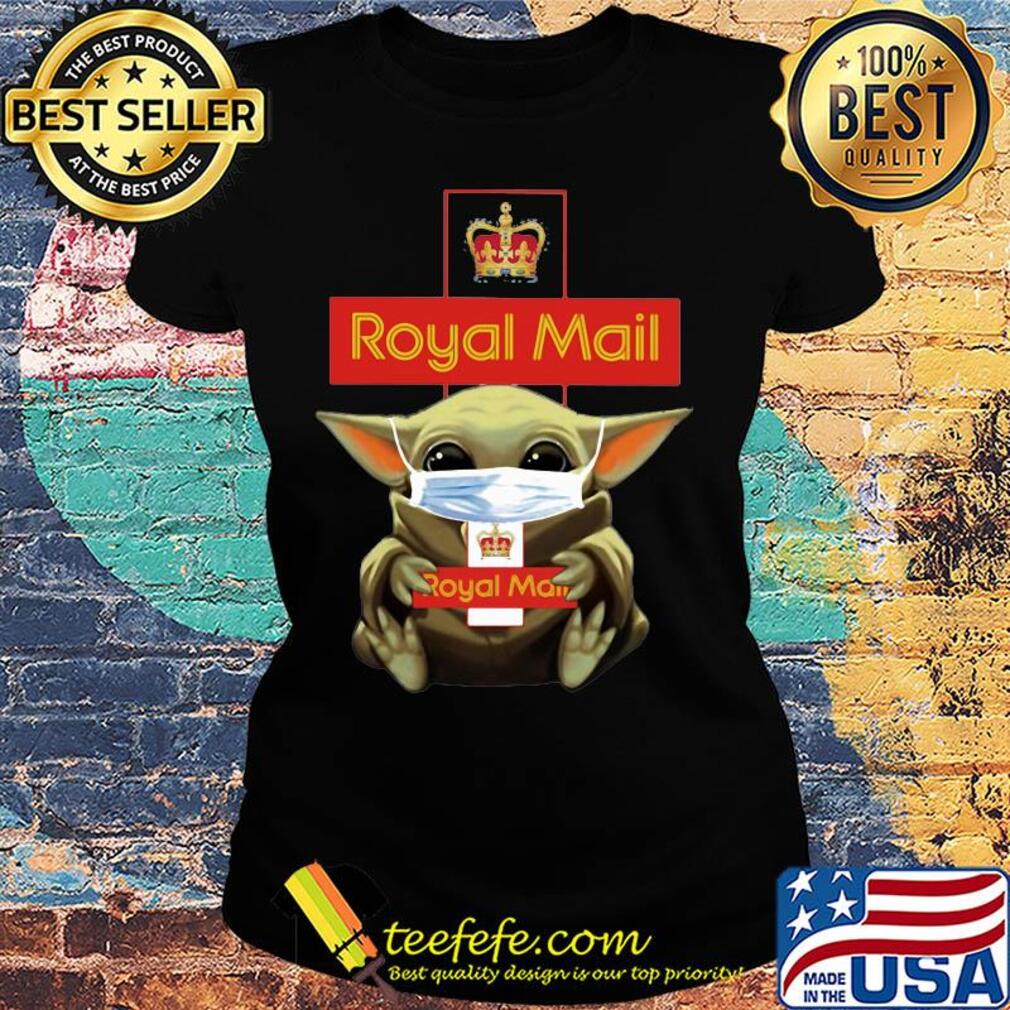 Star wars baby yoda hug royal mail mask covid-19 s Ladies tee Star wars baby yoda hug royal mail mask covid-19 s Ladies tee