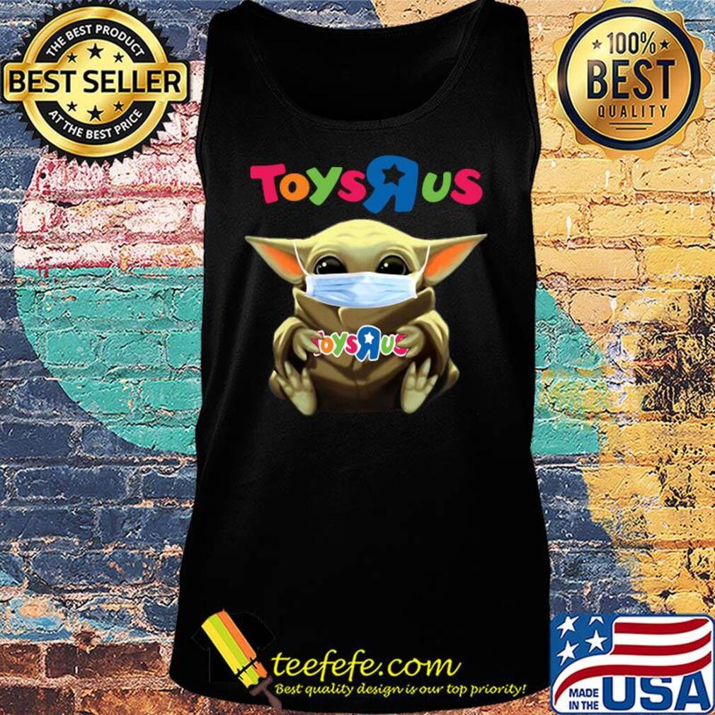 Star wars baby yoda hug Toys R Us mask covid-19 s Tank top Star wars baby yoda hug Toys R Us mask covid-19 s Tank top