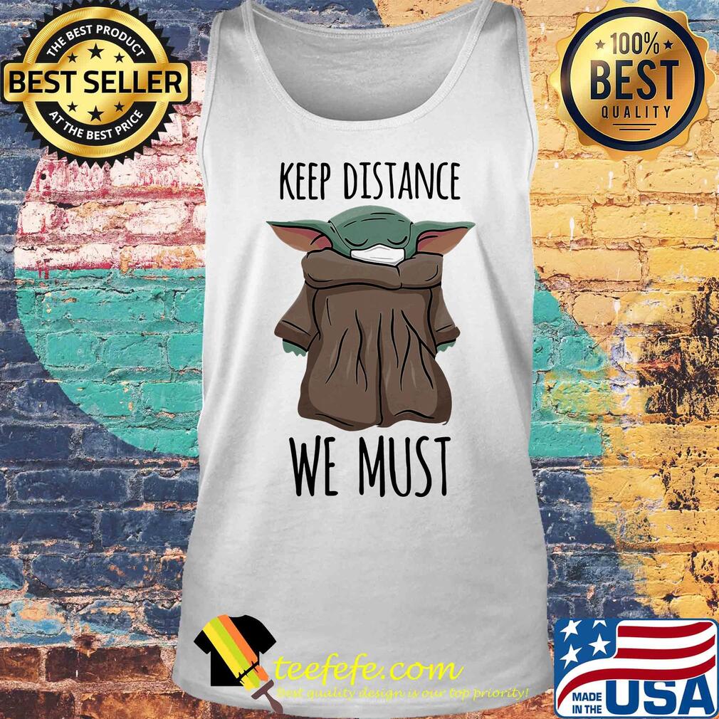Star wars baby yoda keep distance we must covid-19 s Tank top Star wars baby yoda keep distance we must covid-19 s Tank top