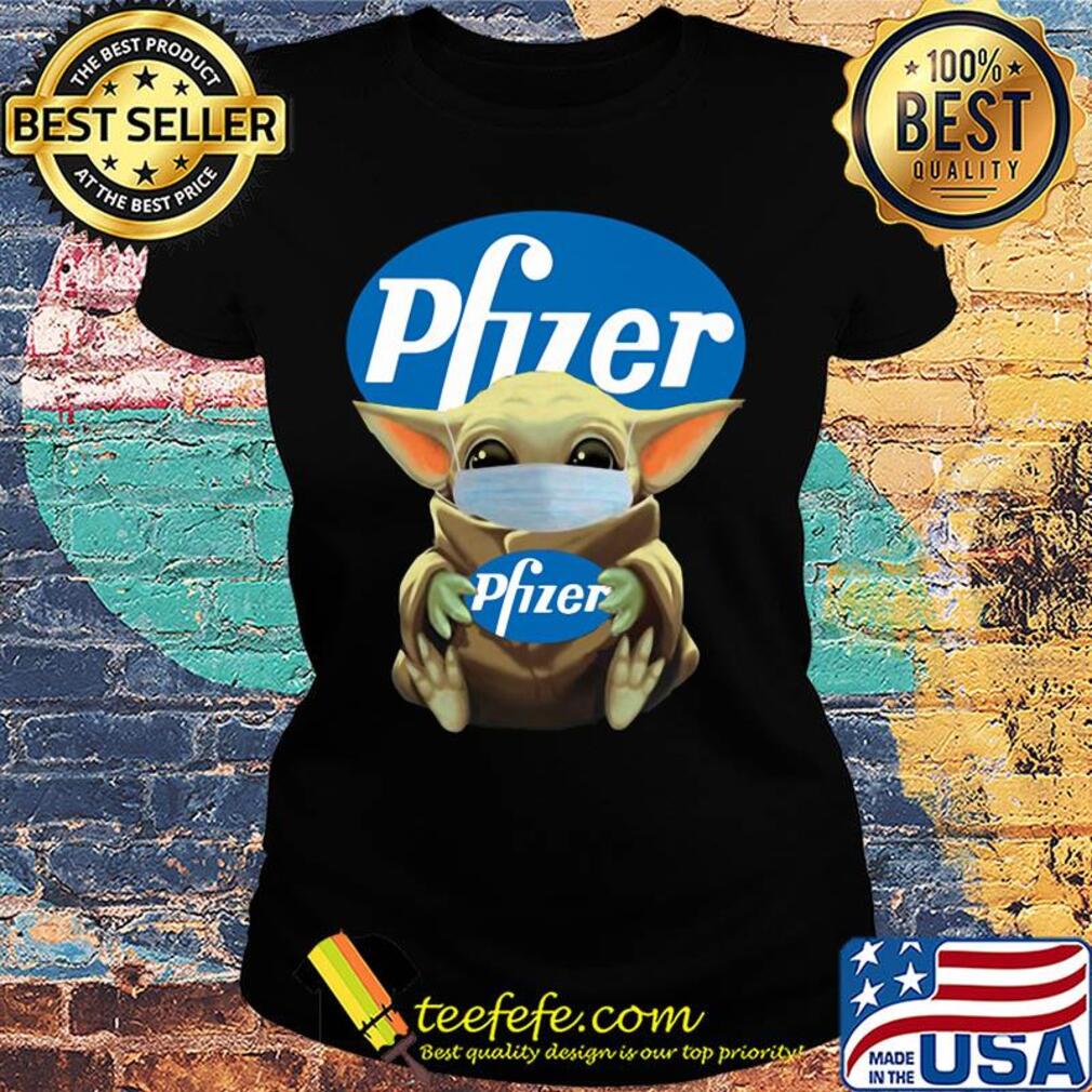 Star wars baby yoda mask hug pfizer covid-19 s Ladies tee Star wars baby yoda mask hug pfizer covid-19 s Ladies tee