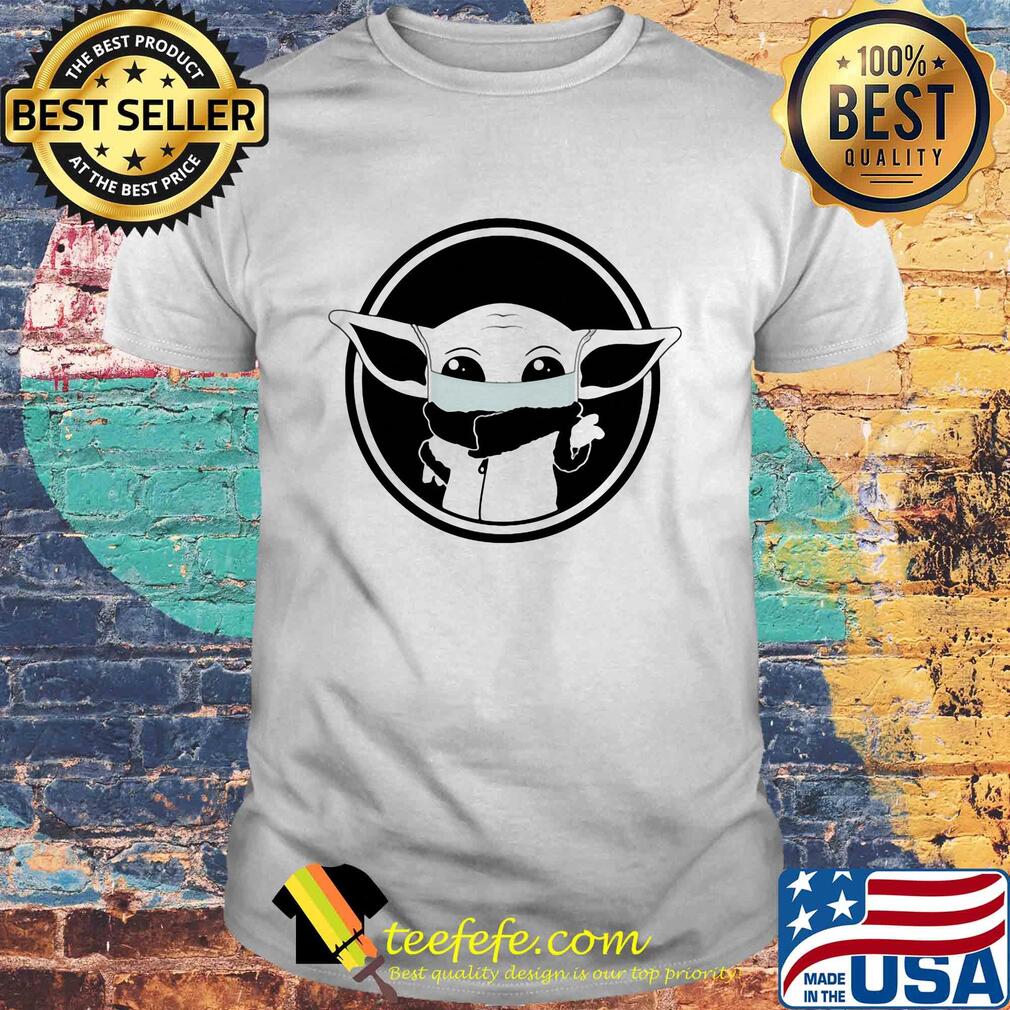 Star wars baby yoda wear mask covid-19 shirt Star wars baby yoda wear mask covid-19 shirt
