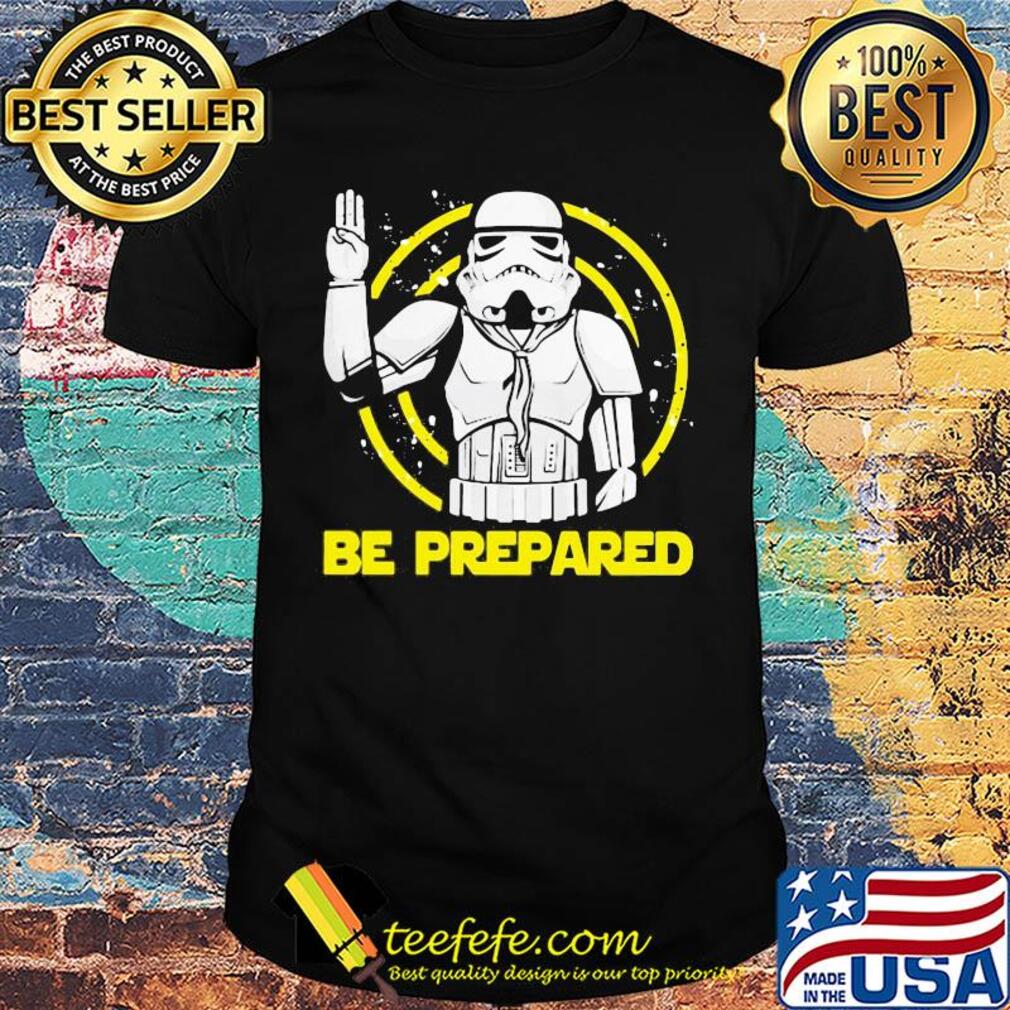 Star wars darth vader be prepared shirt