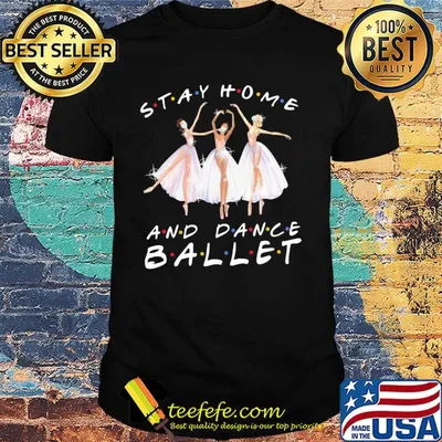 Stay home and dance ballet mask shirt
