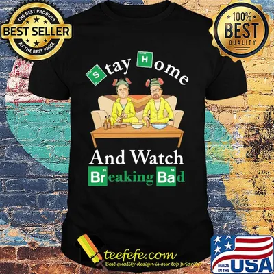 Stay home and watch breaking bad covid-19 shirt
