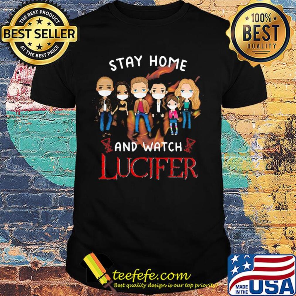 Stay home and watch lucifer characters chibi mask covid-19 shirt