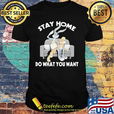 Stay home do what you want Bunny on the sofa shirt