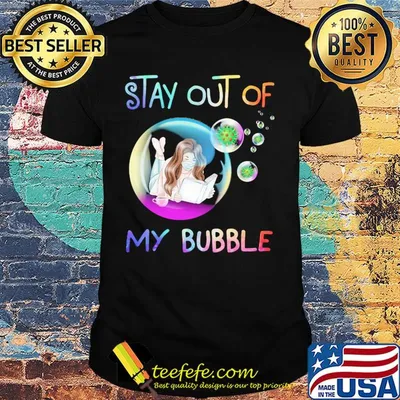 Stay out of my bubble Girl read book mask shirt