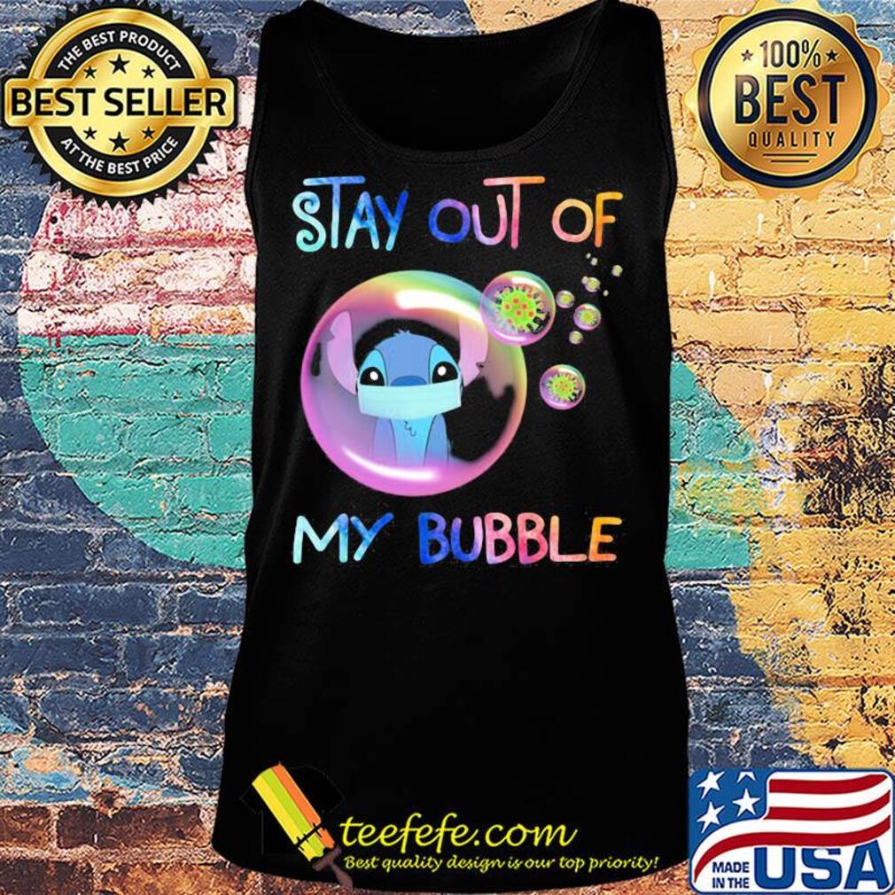 Stay out of my bubble Ohana Covid-19 s Tank top Stay out of my bubble Ohana Covid-19 s Tank top