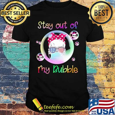 Stay out of my bubble skull American flag veteran shirt
