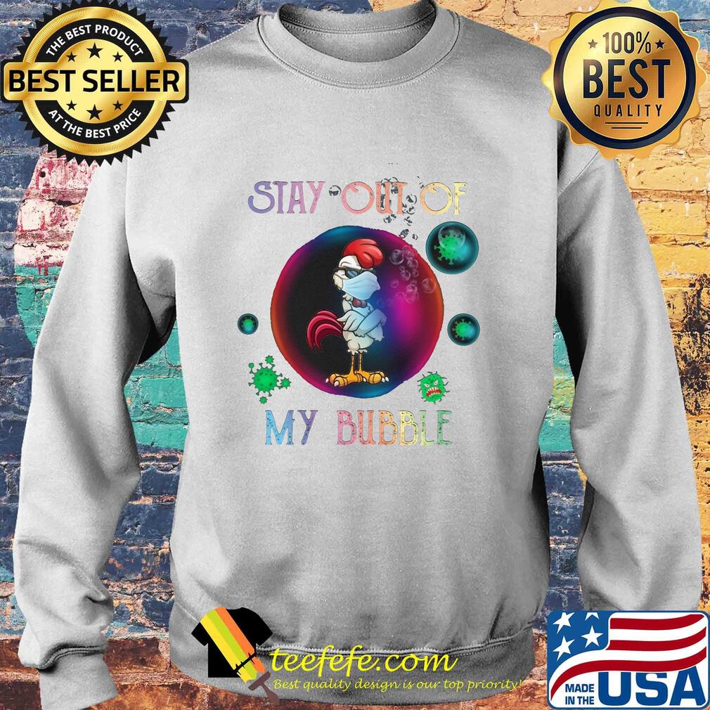 Stay out of rooster mask my bubble covid-19 s Sweater Stay out of rooster mask my bubble covid-19 s Sweater