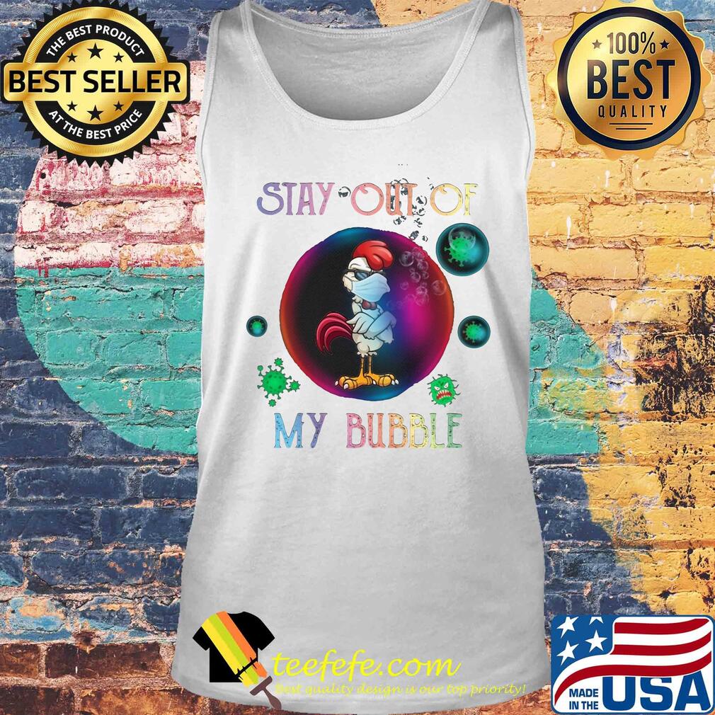 Stay out of rooster mask my bubble covid-19 s Tank top Stay out of rooster mask my bubble covid-19 s Tank top