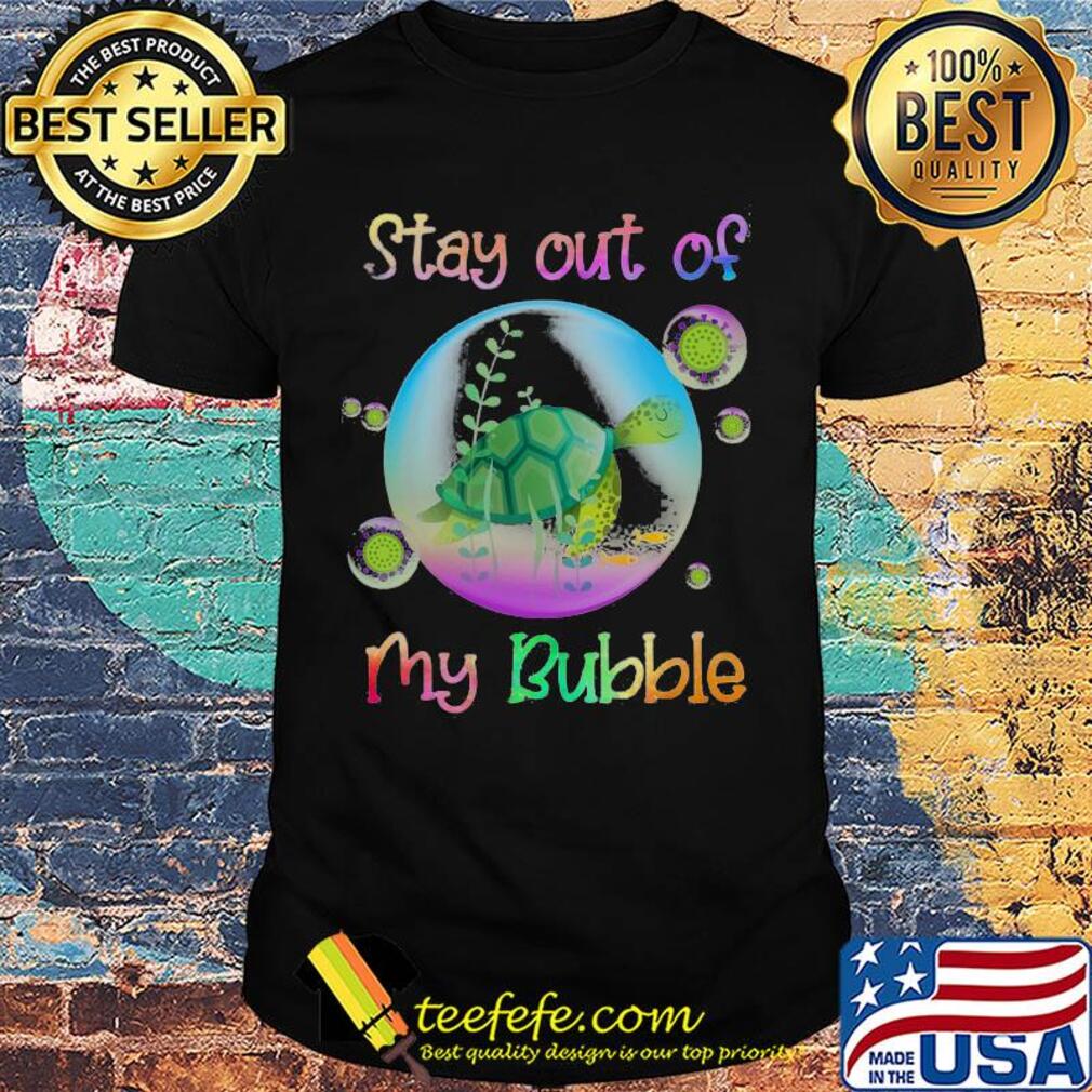 Stay out of Turtle mask my Bubble shirt