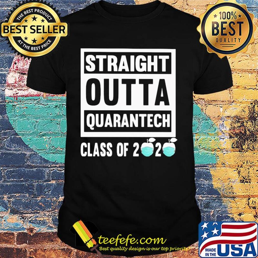 Straight outta quarantech class of 2020 apples shirt Straight outta quarantech class of 2020 apples shirt