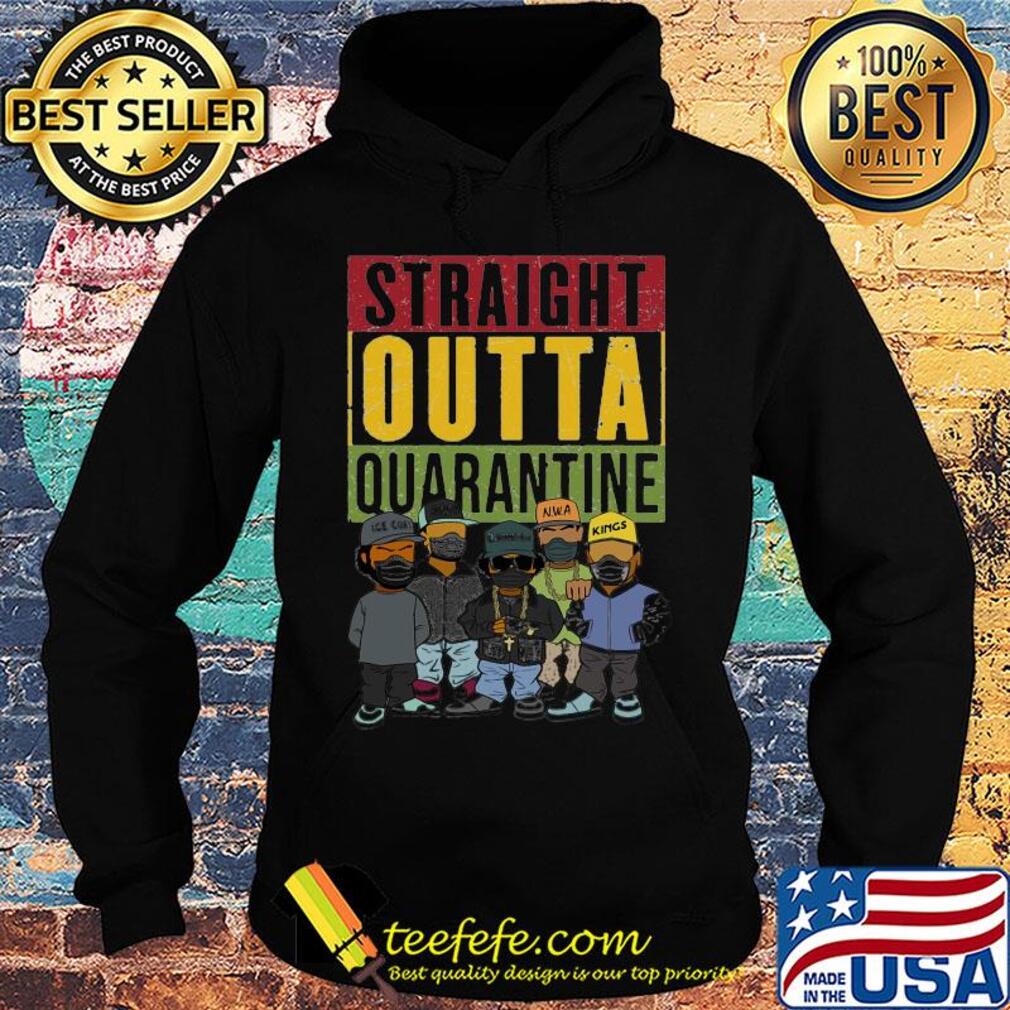 Straight outta quarantine ice cube nwa compton kings s Hoodie Straight outta quarantine ice cube nwa compton kings s Hoodie