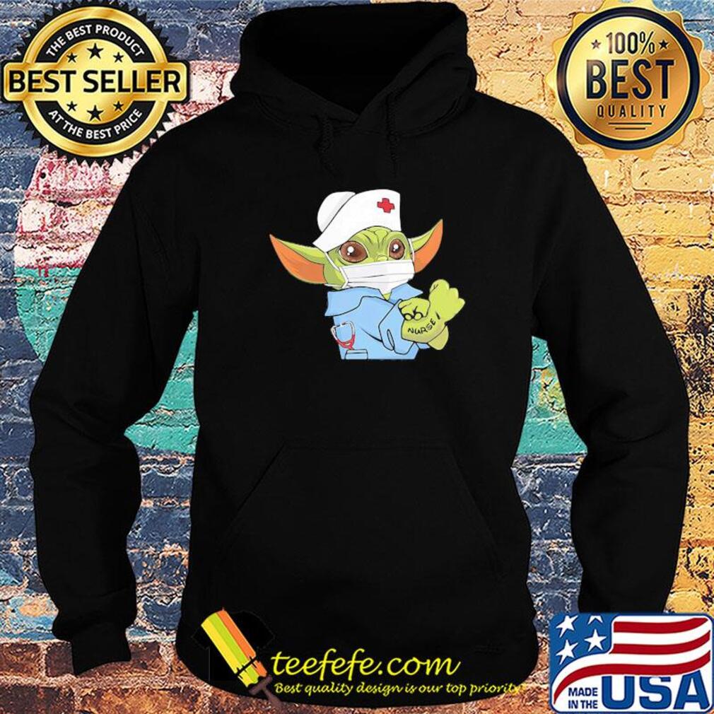 Strong Baby Yoda Wearing Scrub Nurse Shirt Hoodie Strong Baby Yoda Wearing Scrub Nurse Shirt Hoodie