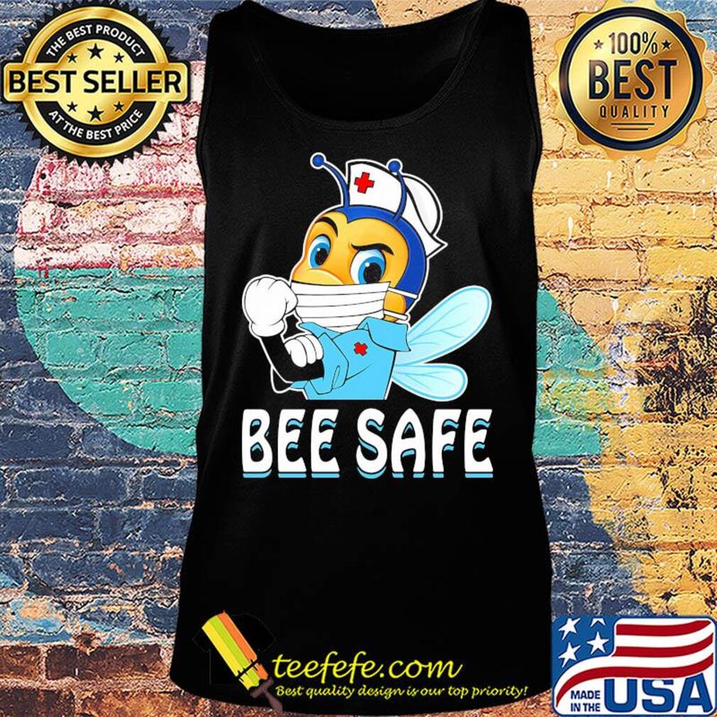 Strong Nurse Bee Safe Mask Shirt Tank top Strong Nurse Bee Safe Mask Shirt Tank top