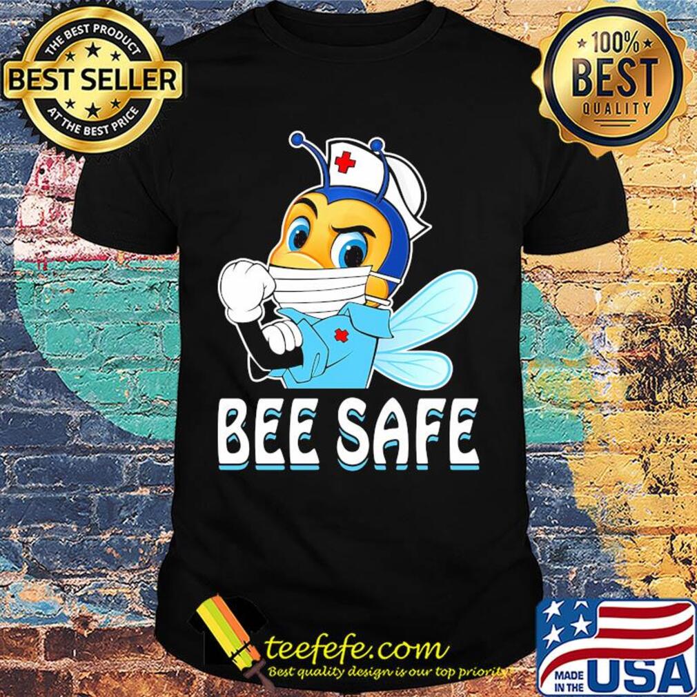 Strong Nurse Bee Safe Mask Shirt