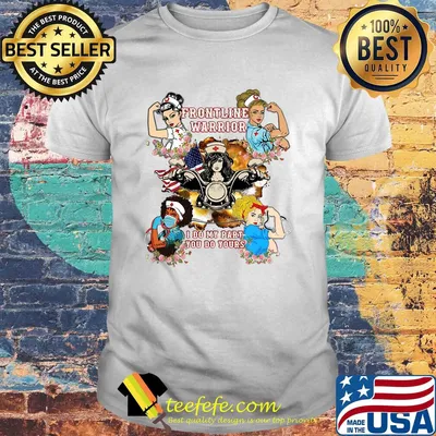 Strong woman nurse frontline warrior I do my part you do yours shirt