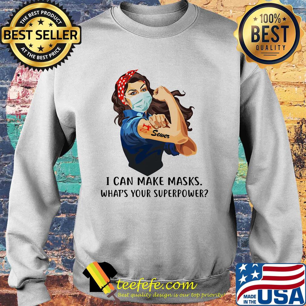 Strong woman tattoos sewer i can make masks what’s your superpower covid-19 s Sweater Strong woman tattoos sewer i can make masks what’s your superpower covid-19 s Sweater