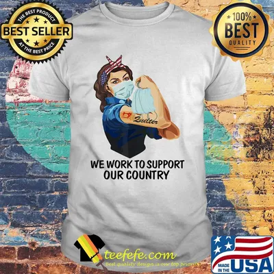 Strong woman tattoos zuilter we work to support our country covid-19 shirt