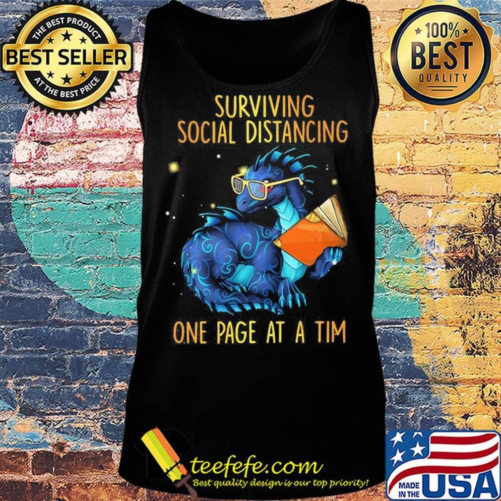 Surviving social distancing one page at a tim Dragon s Tank top Surviving social distancing one page at a tim Dragon s Tank top