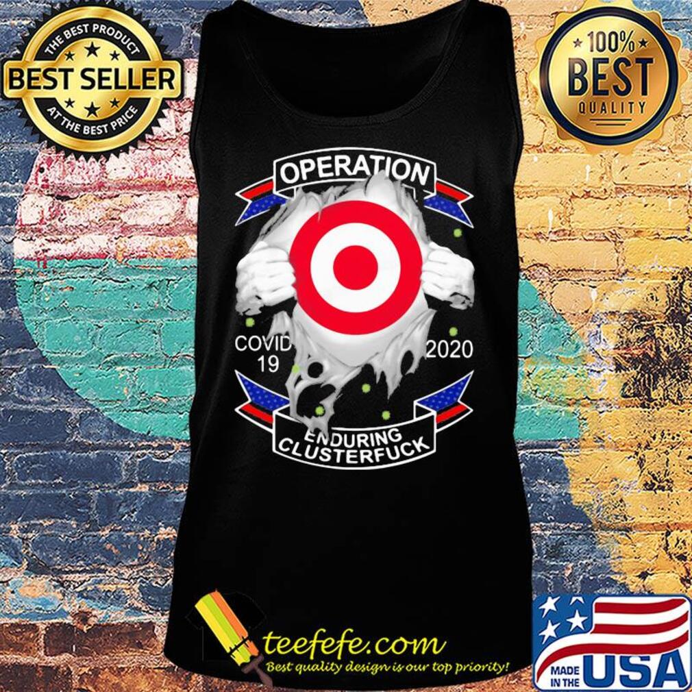 Target’s operation covid-19 2020 enduring clusterfuck hands s Tank top Target’s operation covid-19 2020 enduring clusterfuck hands s Tank top