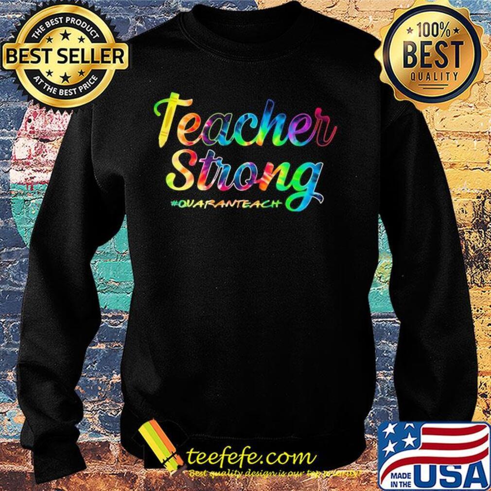 Teacher strong quaranteach colors s Sweater Teacher strong quaranteach colors s Sweater