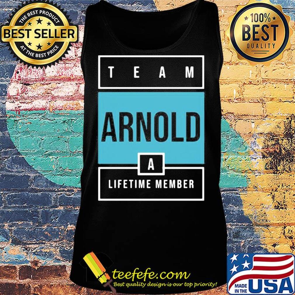 Team arnold lifetime member s Tank top Team arnold lifetime member s Tank top