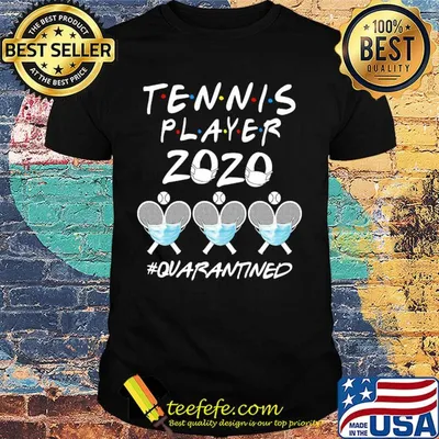 Tennis Player 2020 Quarantined Covid-19 shirt