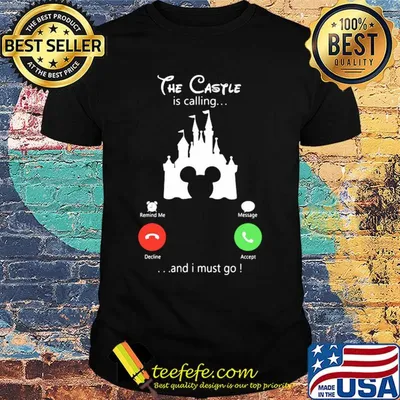 The castle is calling and I must go Mickey mouse Disney shirt