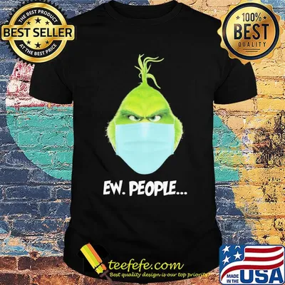 The grinch wear mask ew people covid-19 shirt