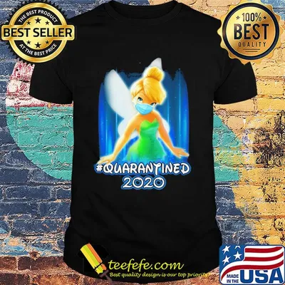 Tinker Bell quarantined 2020 Disney mask covid-19 shirt