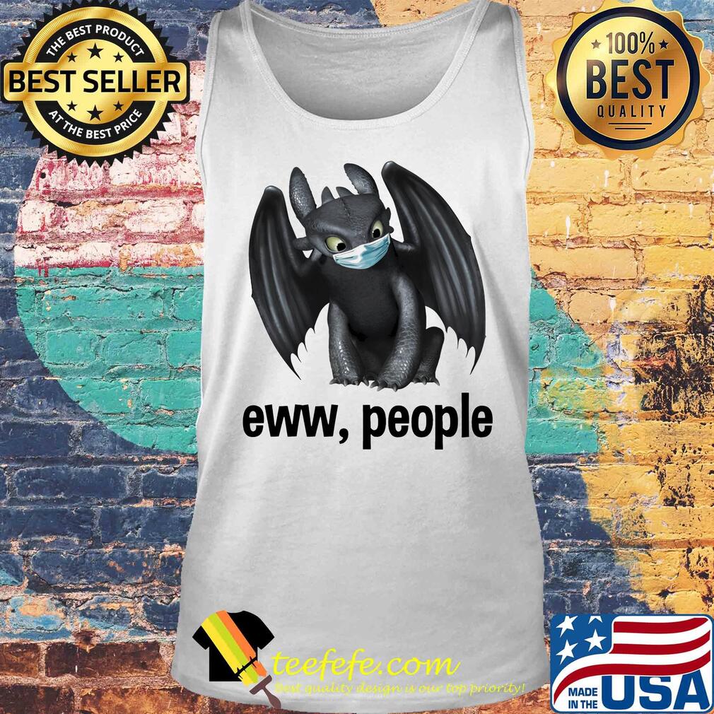 Toothless mask eww people s Tank top Toothless mask eww people s Tank top