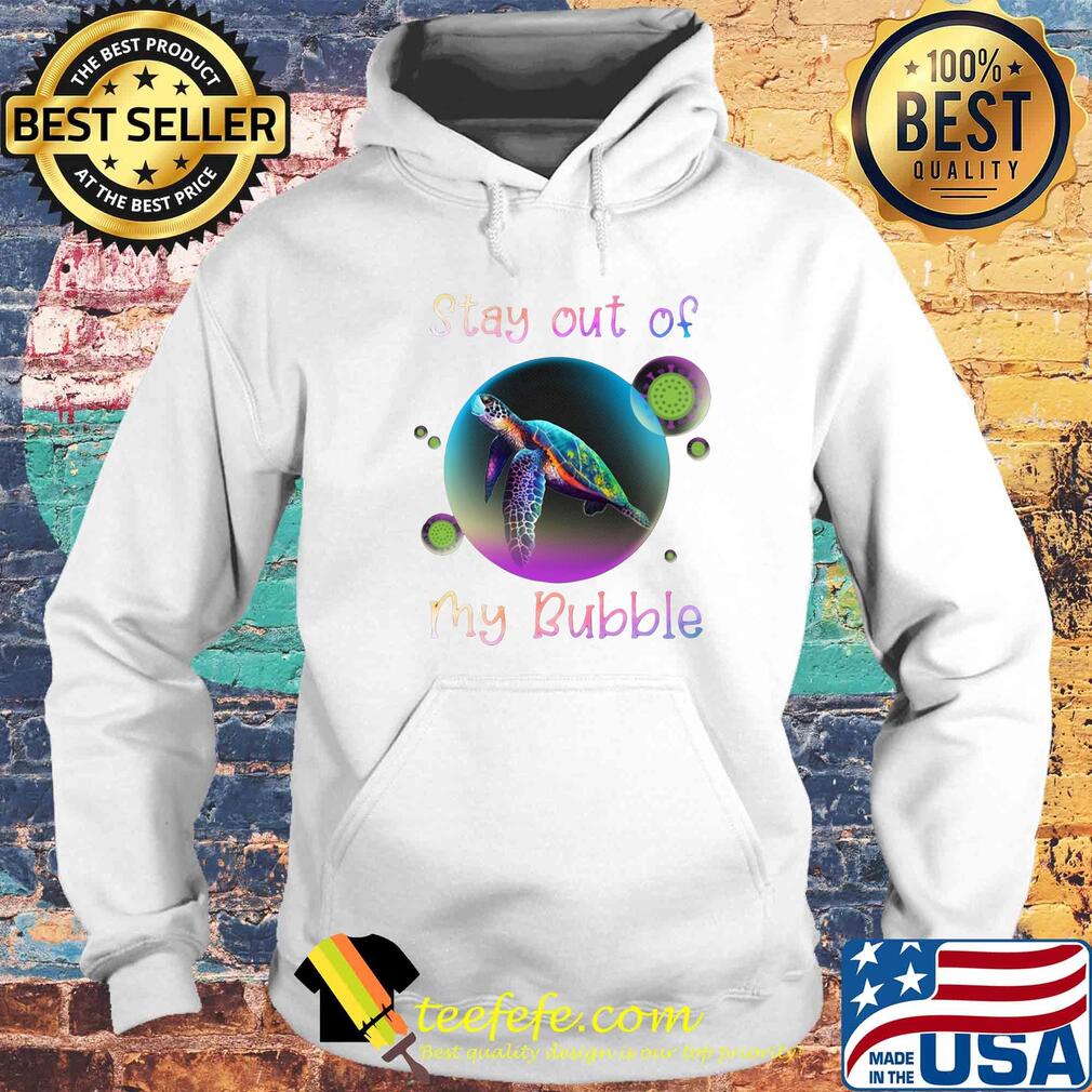 Turtle stay out my bubble coronavirus mask s Hoodie Turtle stay out my bubble coronavirus mask s Hoodie