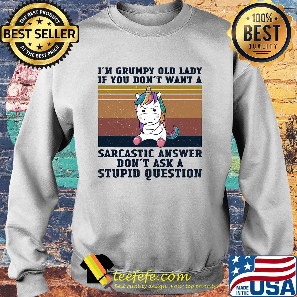 Unicorn I'm grumpy old lady if you don't want a sarcastic answer don't ask a stupid question vintage s Sweater Unicorn I'm grumpy old lady if you don't want a sarcastic answer don't ask a stupid question vintage s Sweater