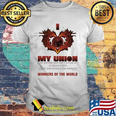Utility workers union of america My union no matter how you can say it workers of the world shirt
