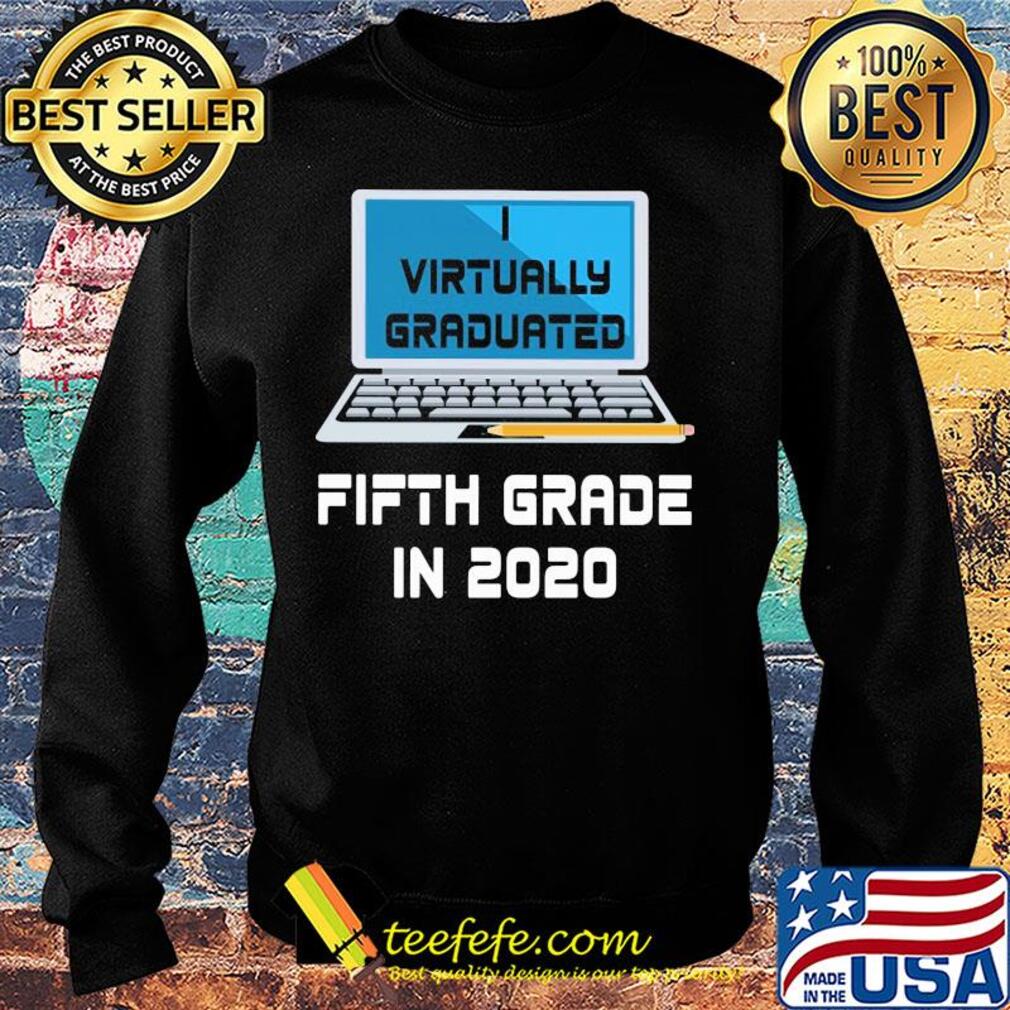 Virtually graduated fifth grade in 2020 s Sweater Virtually graduated fifth grade in 2020 s Sweater