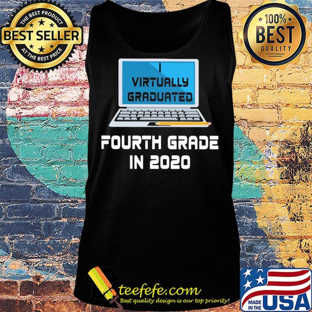 Virtually graduated Fourth in 2020 s Tank top Virtually graduated Fourth in 2020 s Tank top