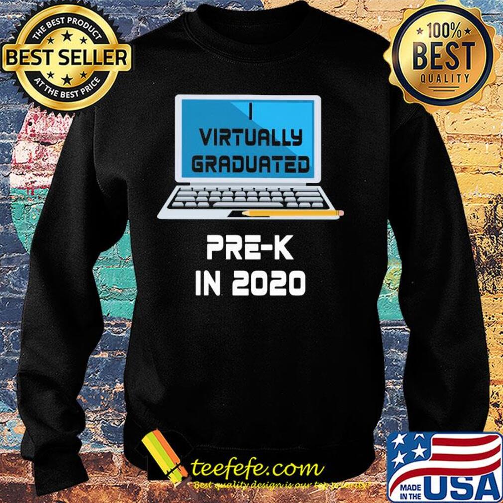 Virtually graduated Pre - K in 2020 s Sweater Virtually graduated Pre - K in 2020 s Sweater