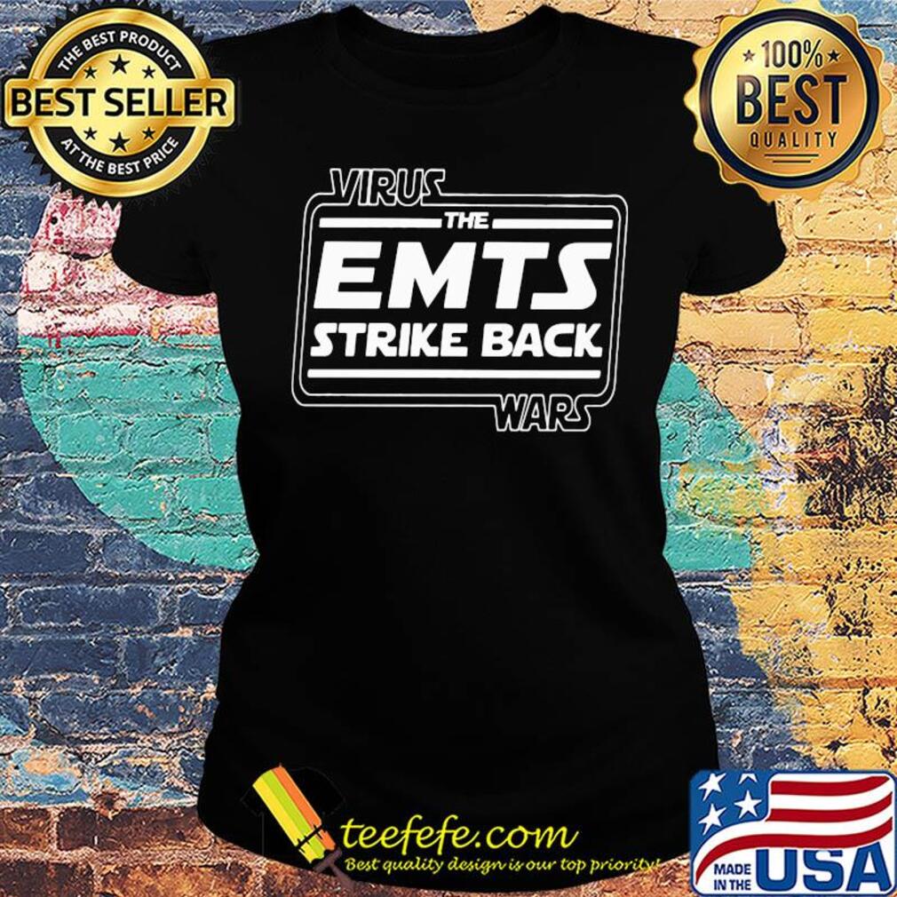 Virus war the emts strike back s Ladies tee Virus war the emts strike back s Ladies tee