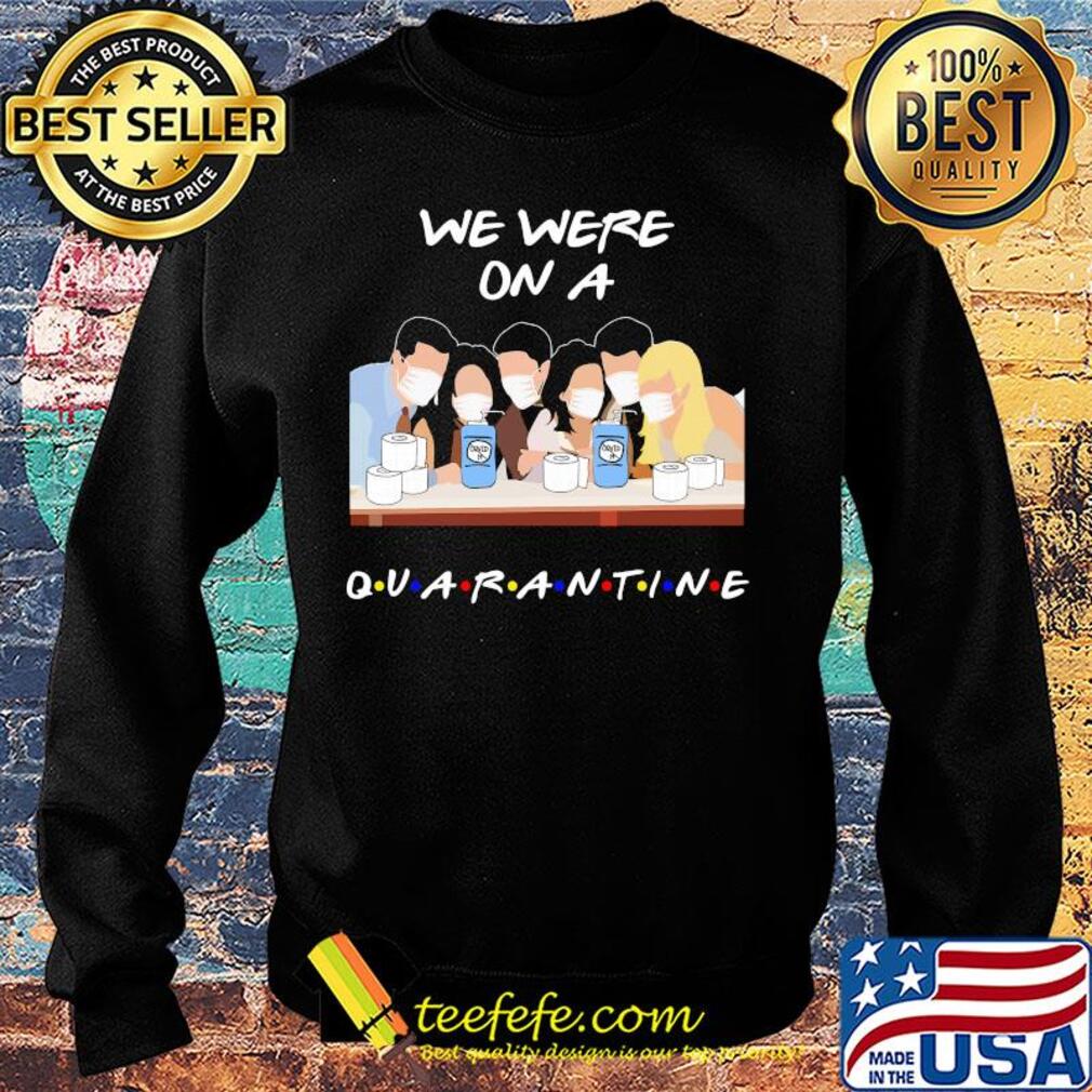 We were on a quarantine mask s Sweater We were on a quarantine mask s Sweater