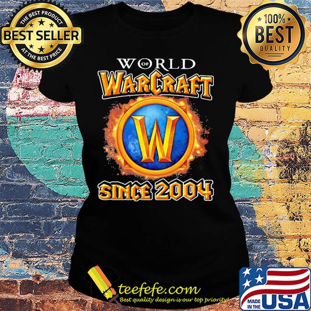 World of warcraft since 2004 s Ladies tee World of warcraft since 2004 s Ladies tee