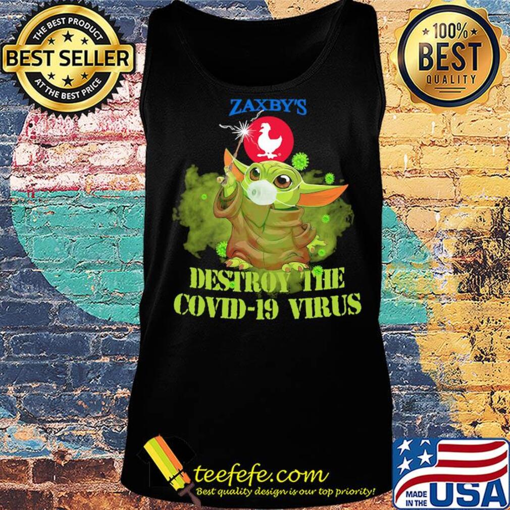 Zaxby’s baby yoda destroy the covid-19 virus s Tank top Zaxby’s baby yoda destroy the covid-19 virus s Tank top