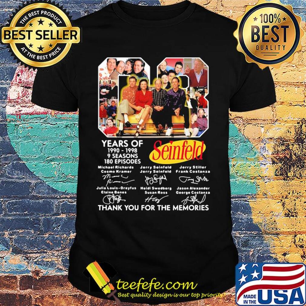 08 years of 1990 1998 9 seasons 180 episodes seinfeld thank you for the memories signatures shirt