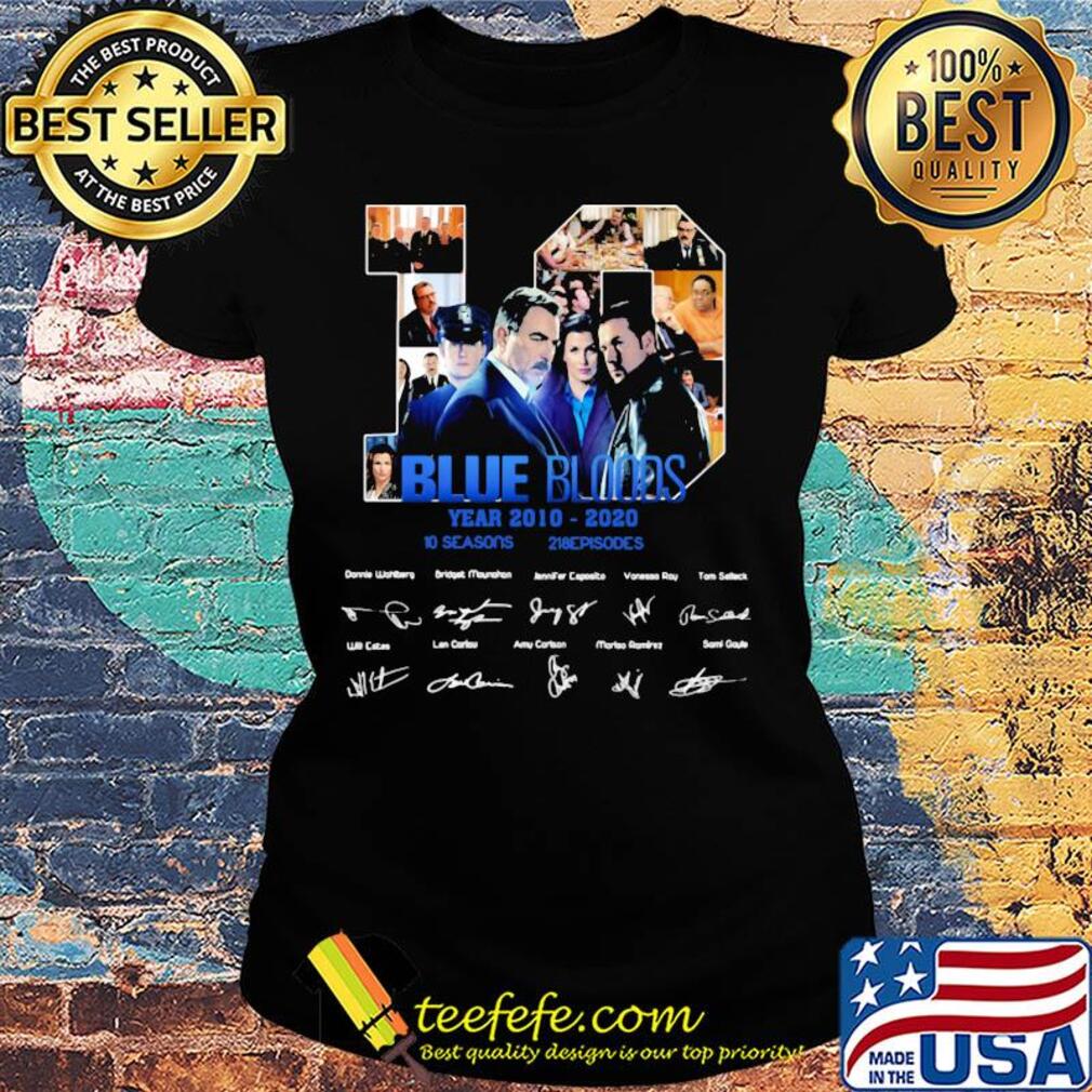 10 blue bloods year 2010 2020 10 seasons 218 episodes signatures s Ladies tee 10 blue bloods year 2010 2020 10 seasons 218 episodes signatures s Ladies tee