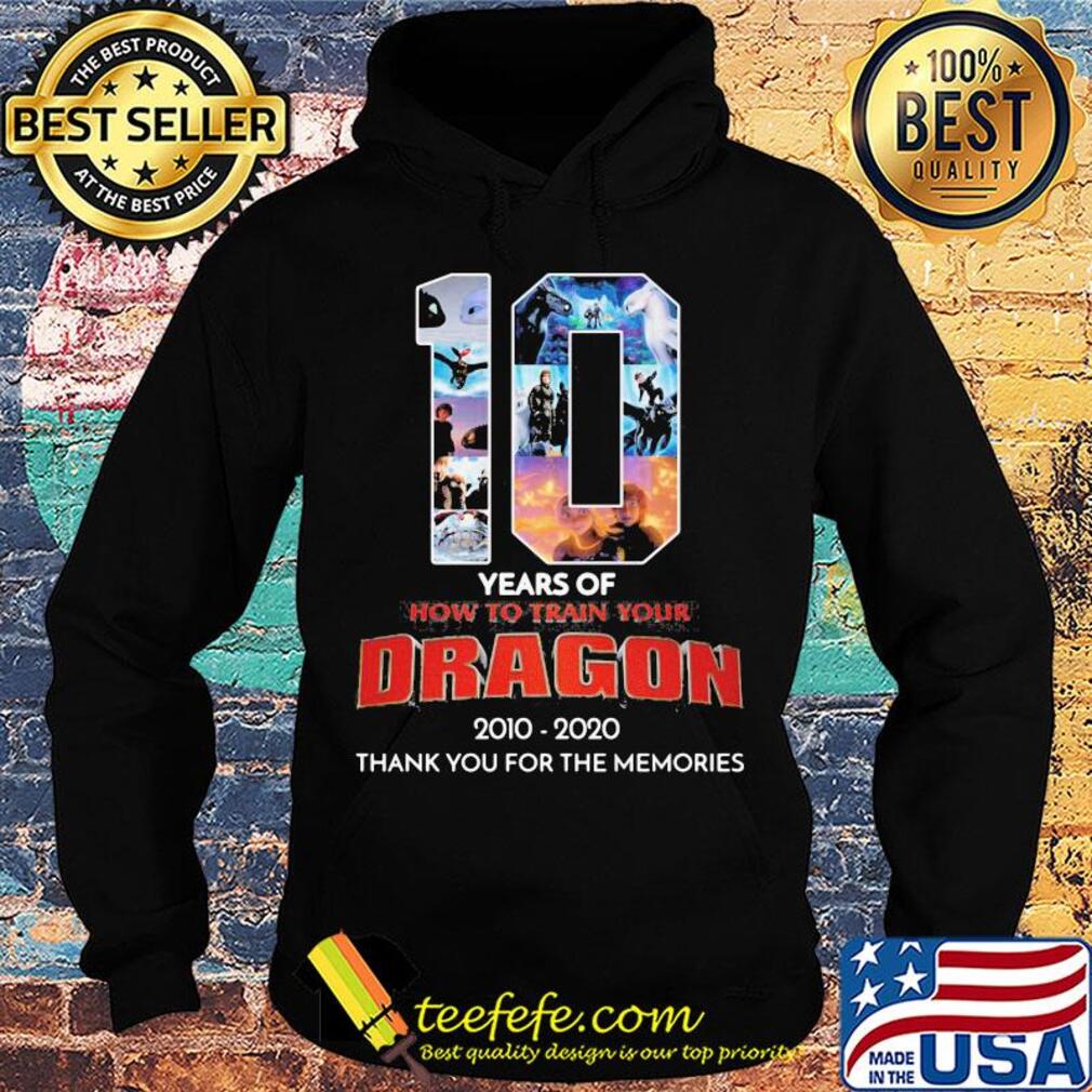 10 years of how to train your dragon movie 2010 2020 thank you for the memories s Hoodie 10 years of how to train your dragon movie 2010 2020 thank you for the memories s Hoodie