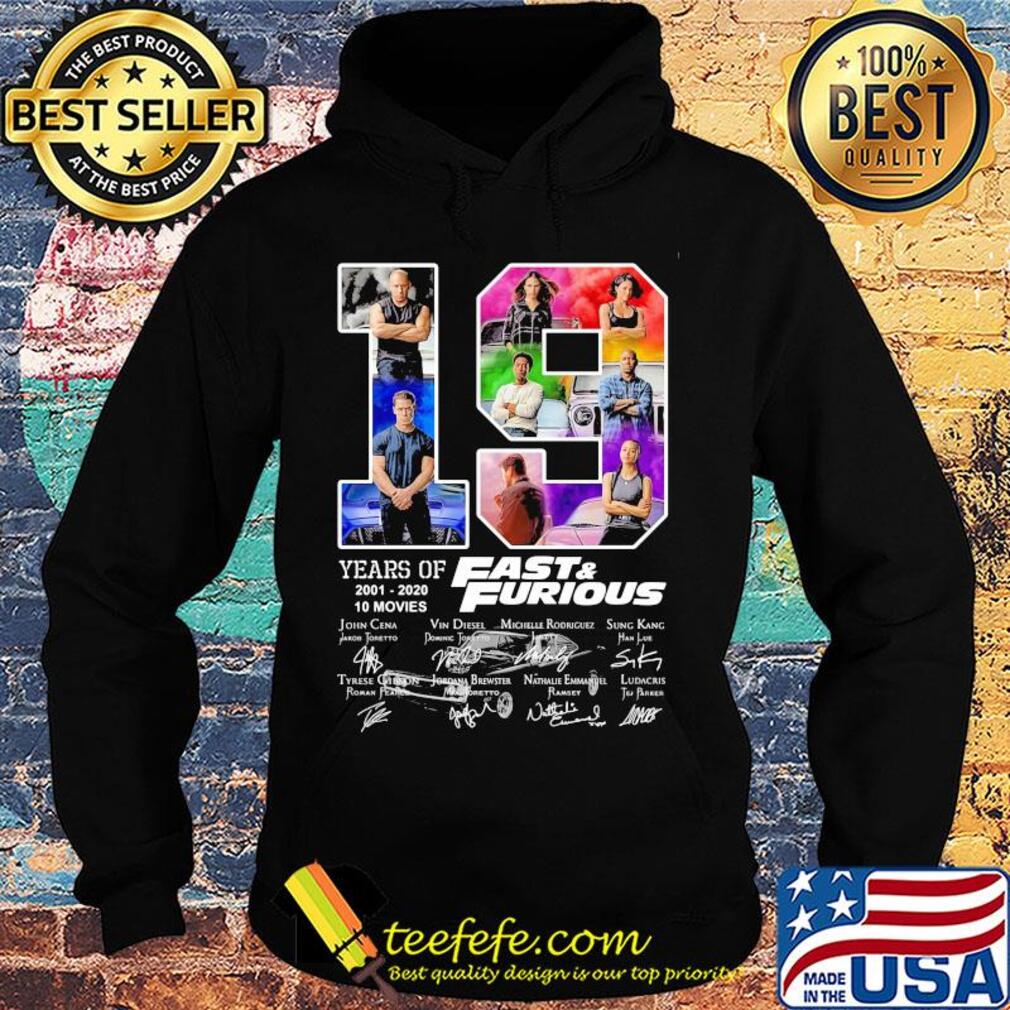 19 years of 2001 2020 10 movies fast and furious car signatures s Hoodie 19 years of 2001 2020 10 movies fast and furious car signatures s Hoodie